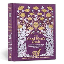 Load image into Gallery viewer, The Good Witch's Guide: A Modern-Day Wiccapedia of Magickal Ingredients and Spells