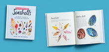 Load image into Gallery viewer, Searching for Seashells: An Artist's Guide to Treasures on the Beach