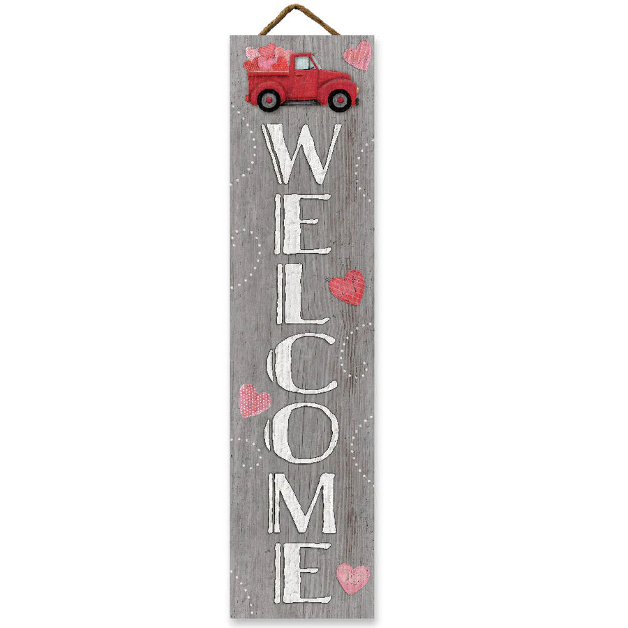 Welcome Valentines Truck - stand out tall 6x24