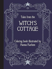 Load image into Gallery viewer, Tales from the Witch&#39;s Cottage: Coloring Book
