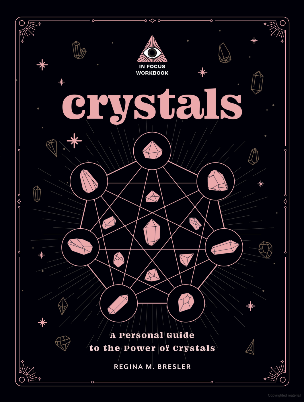 Crystals: A Personal Guide